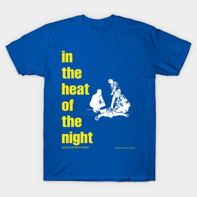 In the heat of the night T-Shirt by gimbri